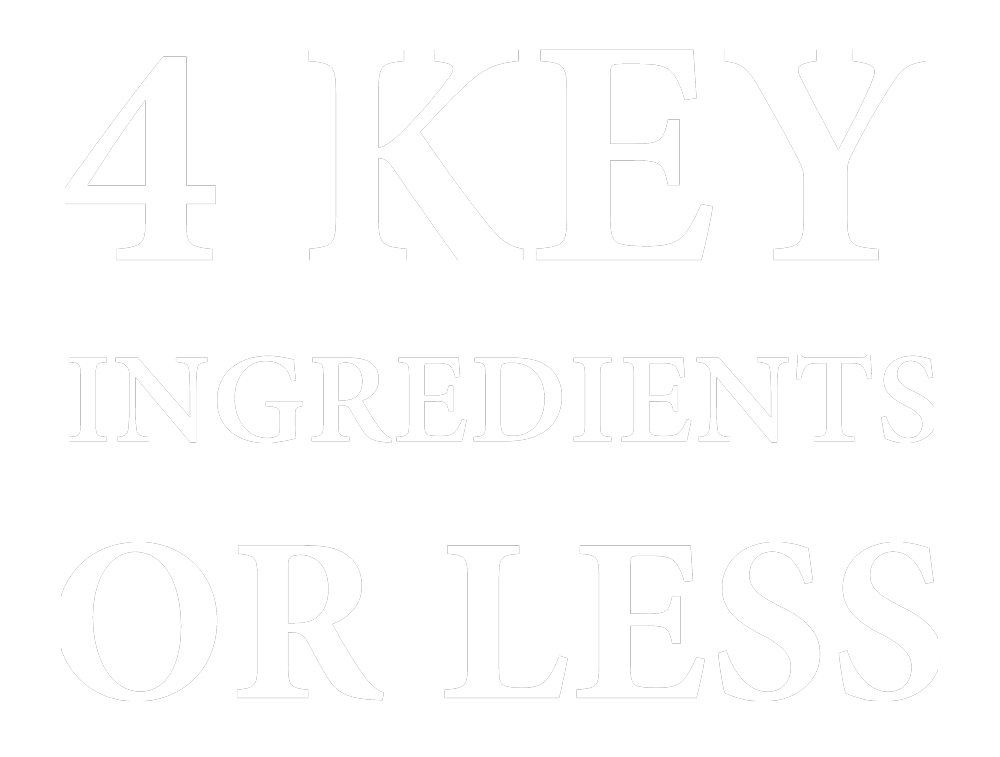 4 key ingredients or less